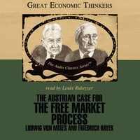 The Austrian Case for the Free Market Process - Dr. William Peterson