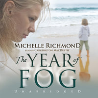 The Year of Fog - Michelle Richmond