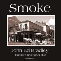 Smoke - John Ed Bradley