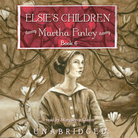 Elsie’s Children - Martha Finley