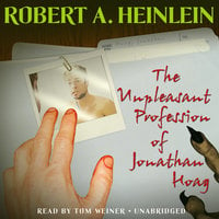 The Unpleasant Profession of Jonathan Hoag - Robert A. Heinlein