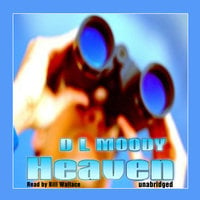 Heaven - Dwight L. Moody