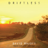 Driftless - David Rhodes