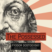 The Possessed - Fyodor Dostoevsky