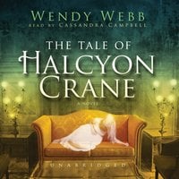 The Tale of Halcyon Crane - Wendy Webb