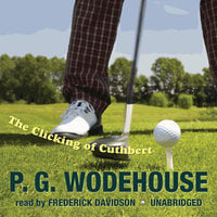 The Clicking of Cuthbert - P.G. Wodehouse