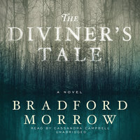 The Diviner’s Tale - Bradford Morrow