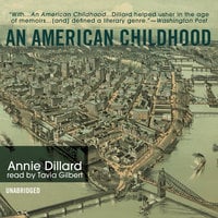 An American Childhood - Annie Dillard, Janet Stevens