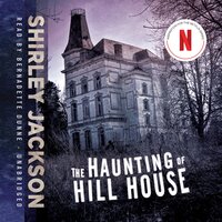 The Haunting of Hill House - Shirley Jackson