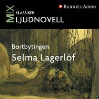 Bortbytingen : novell - Selma LagerlÃ¶f