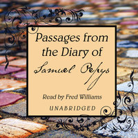 Passages from the Diary of Samuel Pepys - Samuel Pepys