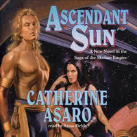 Ascendant Sun - Catherine Asaro