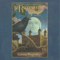The Ravenmaster’s Secret: Escape from the Tower of London - Elvira Woodruff