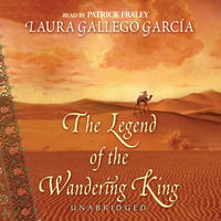 The Legend of the Wandering King - Laura Gallego García