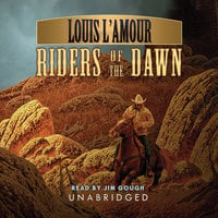 Riders of the Dawn - Louis L’Amour