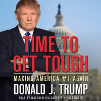 Time to Get Tough - Donald J. Trump