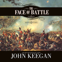 The Face of Battle - John Keegan