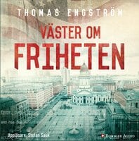 Väster om friheten - Thomas Engström