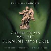 Zin en onzin van het Bernini-mysterie: Een kunsthistorische reis door het boek - Karin Braamhorst