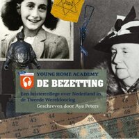 De bezetting: Een luistercollege over Nederland in de Tweede Wereldoorlog - Floor Plikaar