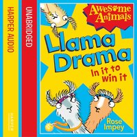 Llama Drama - In It To Win It! - Rose Impey