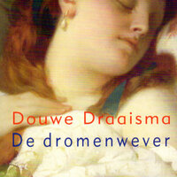 De dromenwever: Voorgelezen door Jan Donkers - Douwe Draaisma