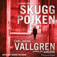 Skuggpojken - Lucifer, Carl-Johan Vallgren