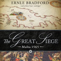 The Great Siege - Ernle Bradford