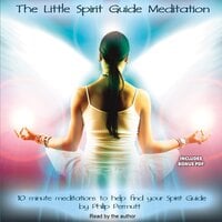 The Little Spirit Guide Meditation - Philip Permutt
