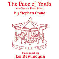 The Pace of Youth: The Classic Short Story - Stephen Crane