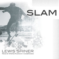 Slam - Lewis Shiner
