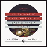 Memories of My Melancholy Whores - Gabriel García Márquez