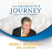 The Graduate’s Journey: Explore the Path of Possibilities - Made for Success