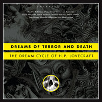 Dreams of Terror and Death: The Dream Cycle of H. P. Lovecraft - H.P. Lovecraft