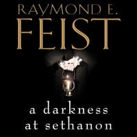 A Darkness at Sethanon - Raymond E. Feist