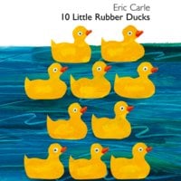 10 Little Rubber Ducks - Eric Carle