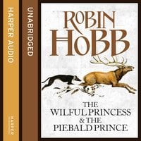 The Wilful Princess and the Piebald Prince - Robin Hobb