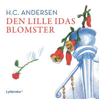 Den lille Idas blomster - H.C. Andersen