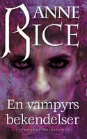 En vampyrs bekendelser - Anne Rice