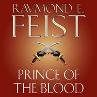 Prince of the Blood - Raymond E. Feist