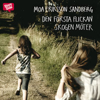 Den första flickan skogen möter - Moa Eriksson Sandberg