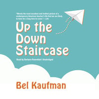 Up the Down Staircase - Bel Kaufman