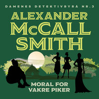 Moral for vakre piker - Alexander McCall Smith