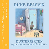 Dustefjerten og den store sommarferieturen - Rune Belsvik