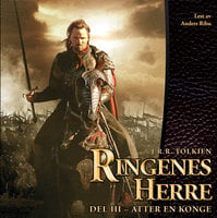 Ringenes herre III - Atter en konge - J.R.R. Tolkien