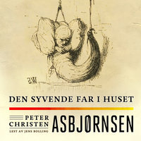Den syvende far i huset - Peter Christen Asbjørnsen