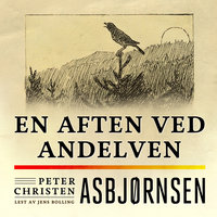 En aften ved Andelven - Peter Christen Asbjørnsen