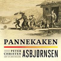 Pannekaken - Peter Christen Asbjørnsen