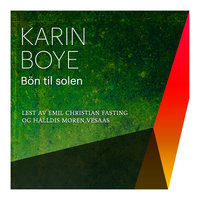Bön till solen - Karin Boye