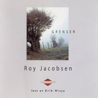 Grenser - Roy Jacobsen